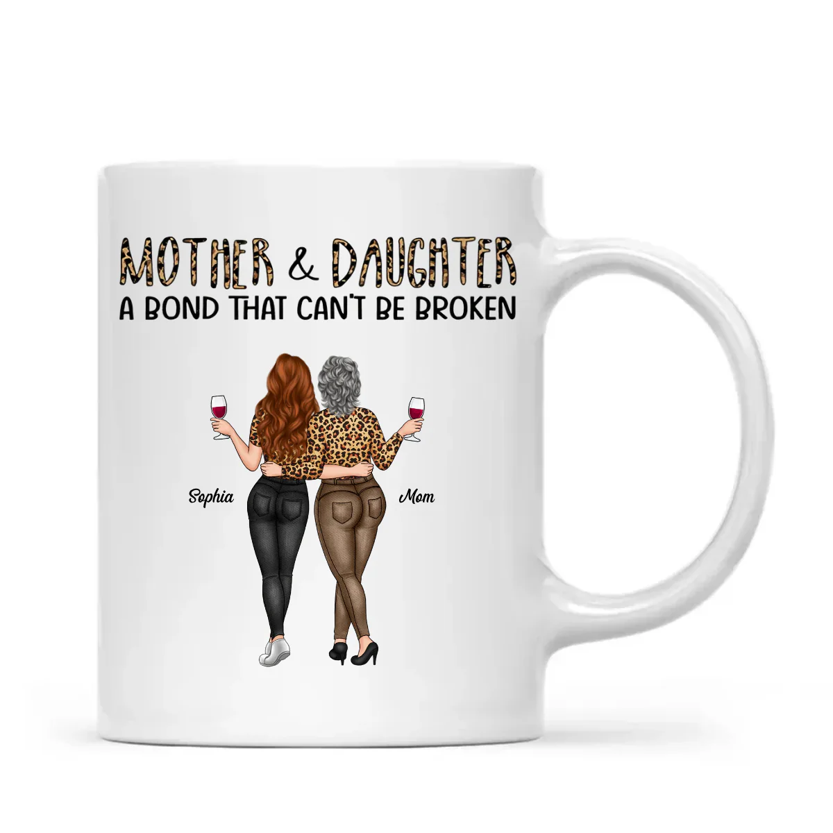 Mother & Daughter - A Bond That Can't Be Broken, Custom Ceramic Mug, Perfect Gift for Mom or Daughter - Personalized Mug to Celebrate the Special Bond! - Image 5