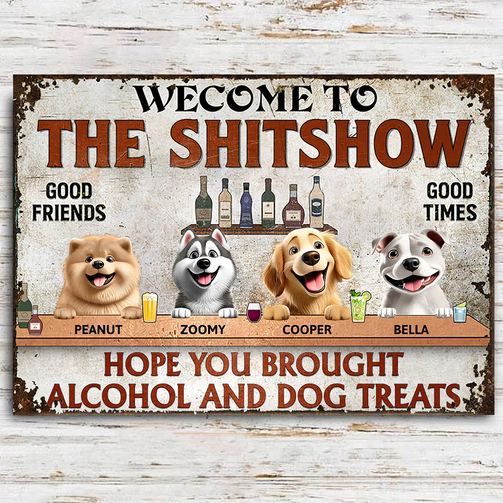 Hope You Brought Alcohol and Dog Treats – Humorous Rectangular Iron Sign for Dog Lovers, Customizable for Your Furry Friends, Great Gift for Pet Owners - Image 2