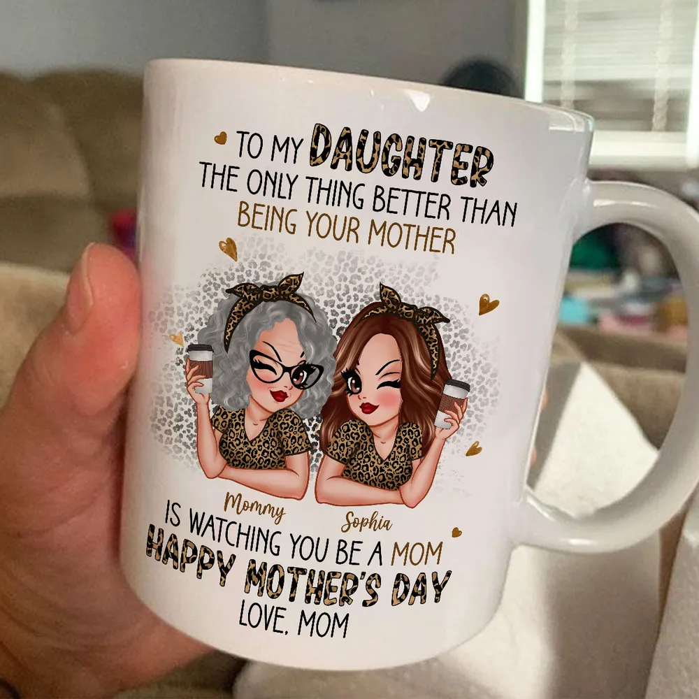 The Only Thing Better Than Being Your Mother - Personalized Mom-to-Daughter Mother’s Day Gift - Image 6