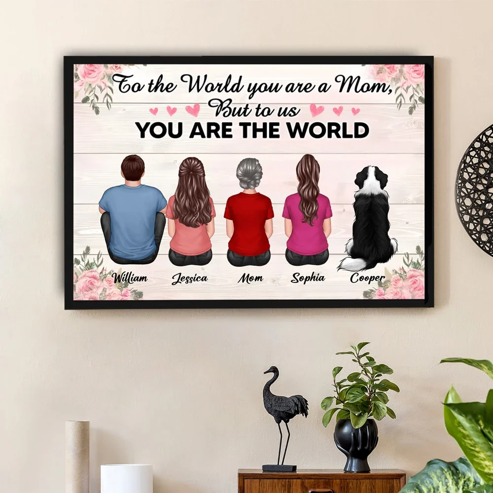 To the World, You Are a Mom – Personalized Poster, Keychain, Plaque, Ornament, Pillow, Wallet Card, and More, Family Gift for Mother