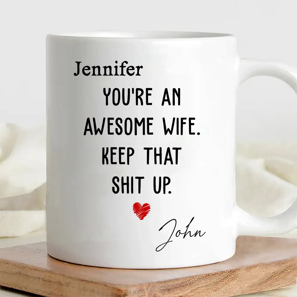 You're an Awesome Wife Custom White Ceramic Mug – Personalized Gift for Her from Husband