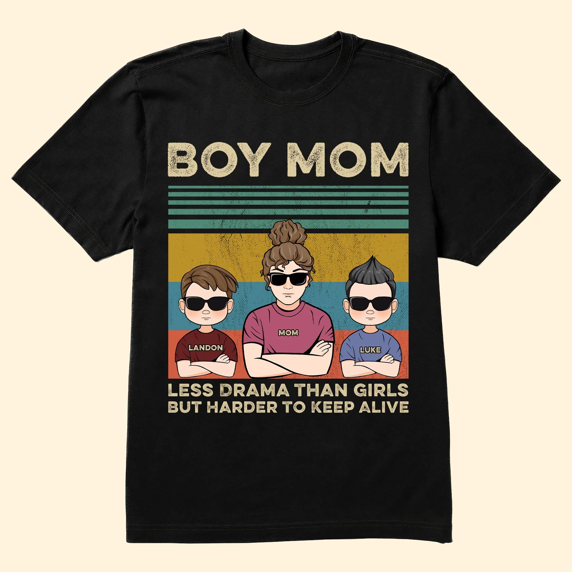 Less Drama Than Girls But Harder to Keep Alive – Custom Shirt for Boy Moms, Mother’s Day or Birthday Gift - Image 3