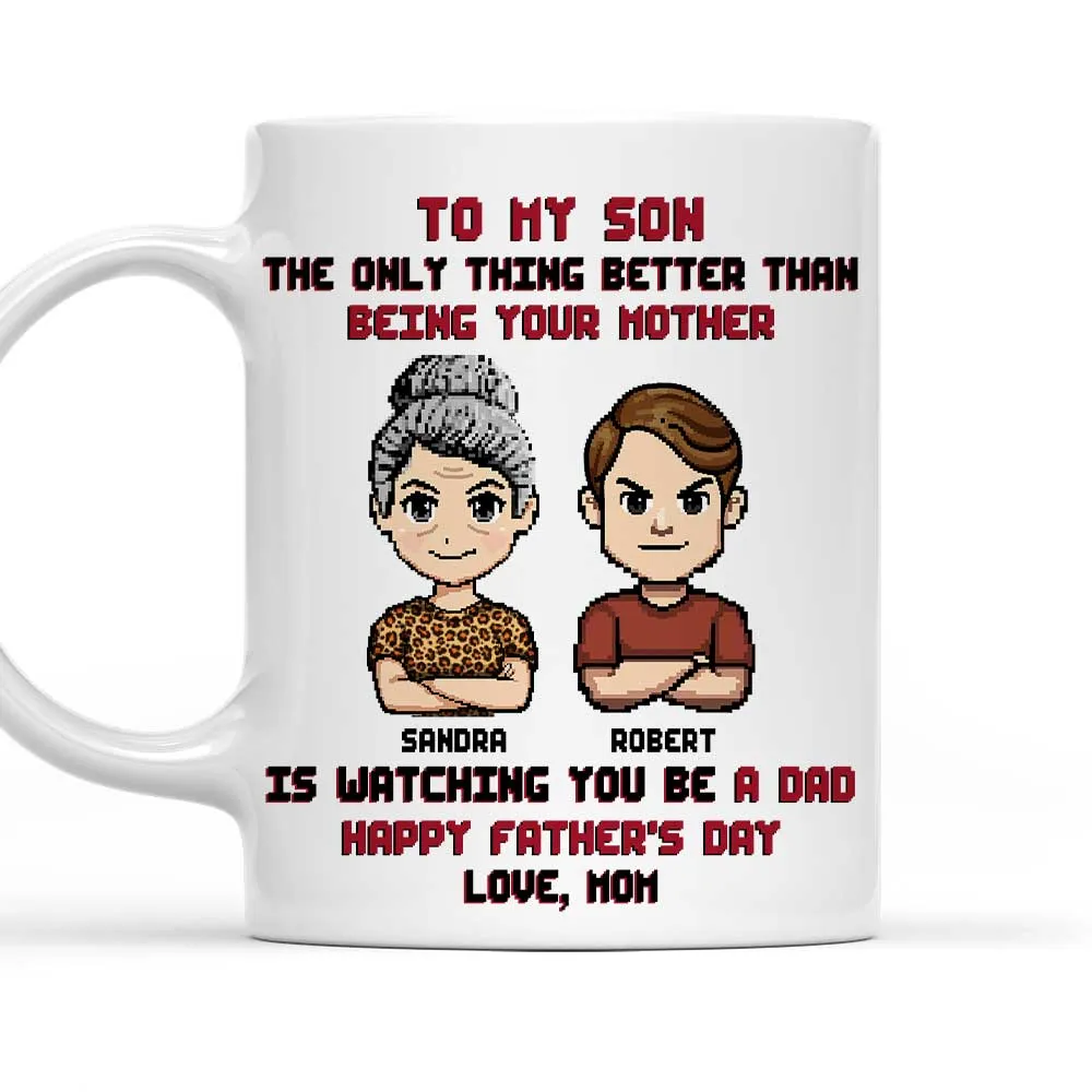 To My Son Pixel Style Mug – Watching You Be a Dad – Heartfelt White Ceramic Mug - Image 5