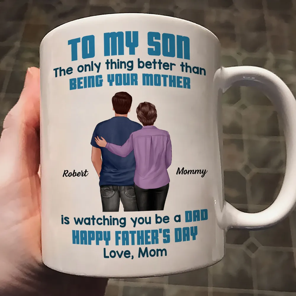 To My Son Back-View Hug Ceramic Mug – Watching You Be a Dad – Father’s Day Gift - Image 2