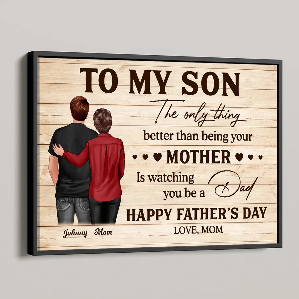 To My Son from Mom – Personalized Father’s Day Poster, Heartfelt Wall Art Gift for Son, Emotional Gift for New Dad - Image 7
