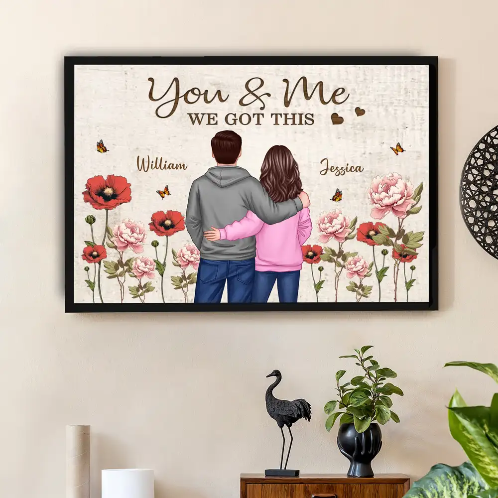 You & Me – We Got This Poster Custom Names, Poppy Flowers, Romantic Wall Art for Couples