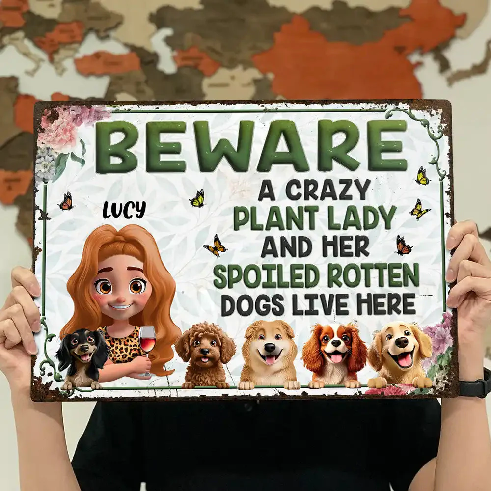 Garden Warning – Beware a Crazy Plant Lady & Her Spoiled Rotten Dogs | Creative Rectangular Iron Sign, Fun Gift for Dog-Loving Moms & Grandmas - Image 6