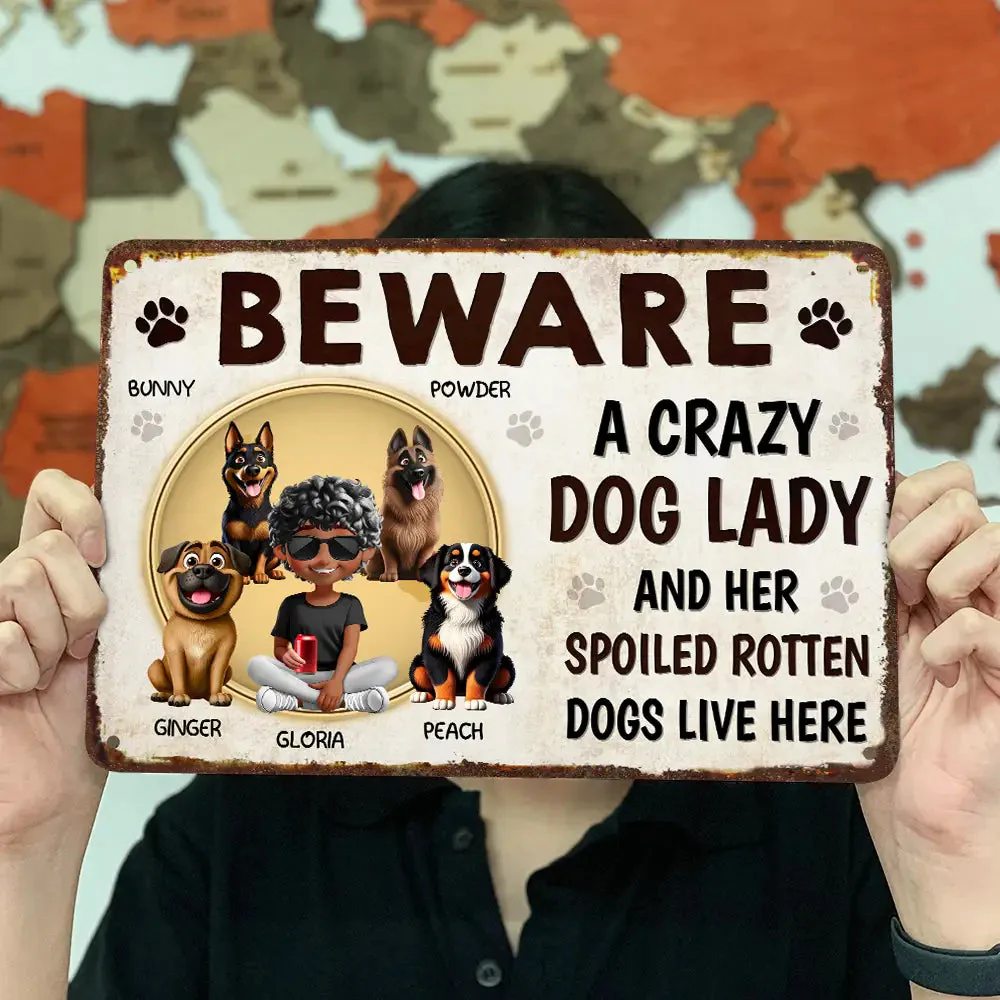 “BEWARE A Crazy Dog Lady” Personalized Garden Iron Sign - Image 5
