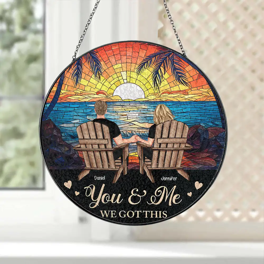 Custom Couple Glass Suncatcher Ornament – "You & Me, We Got This" Love Symbol