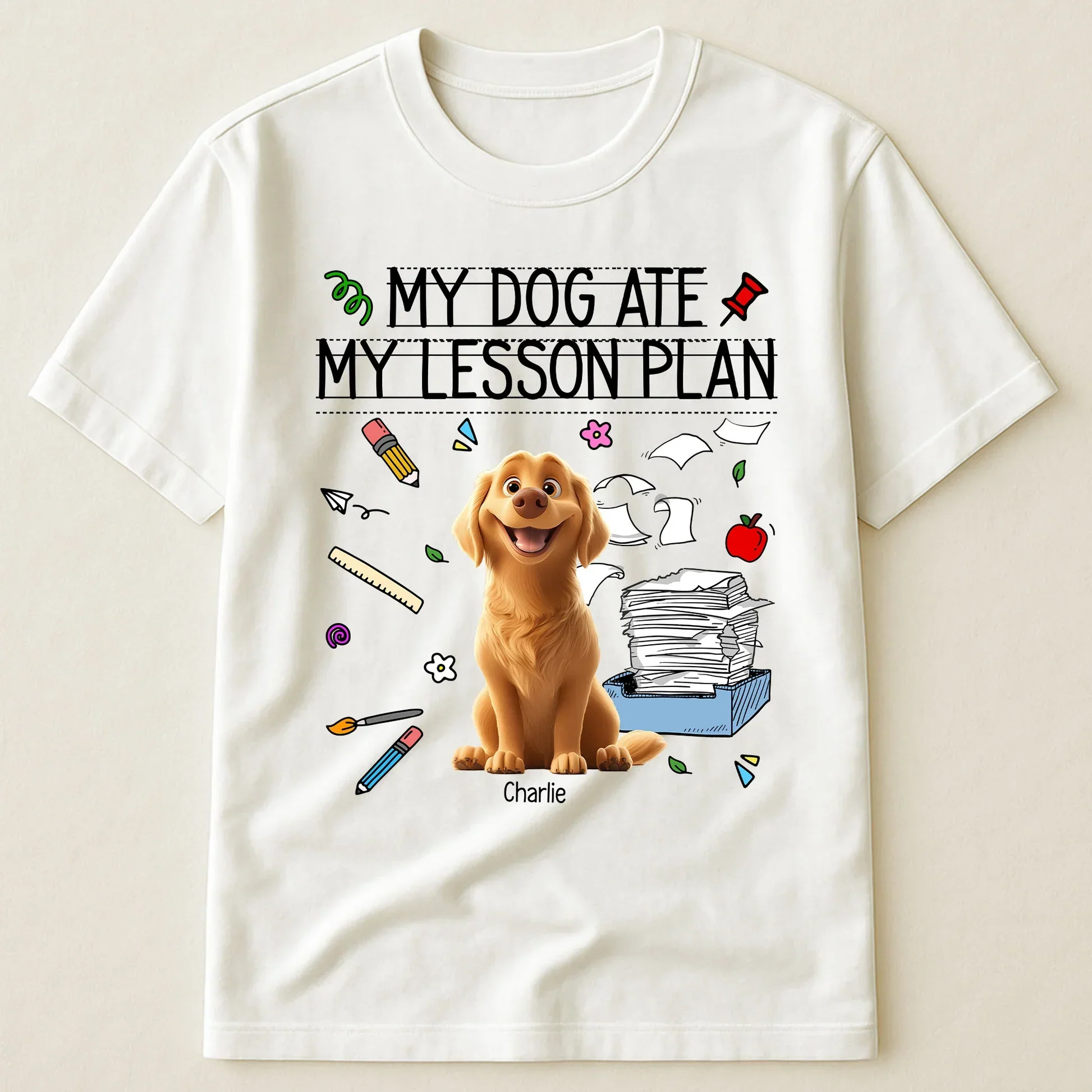 “My Dog Ate My Lesson Plan” Custom Dog Lover T-Shirt for Teachers - Image 2