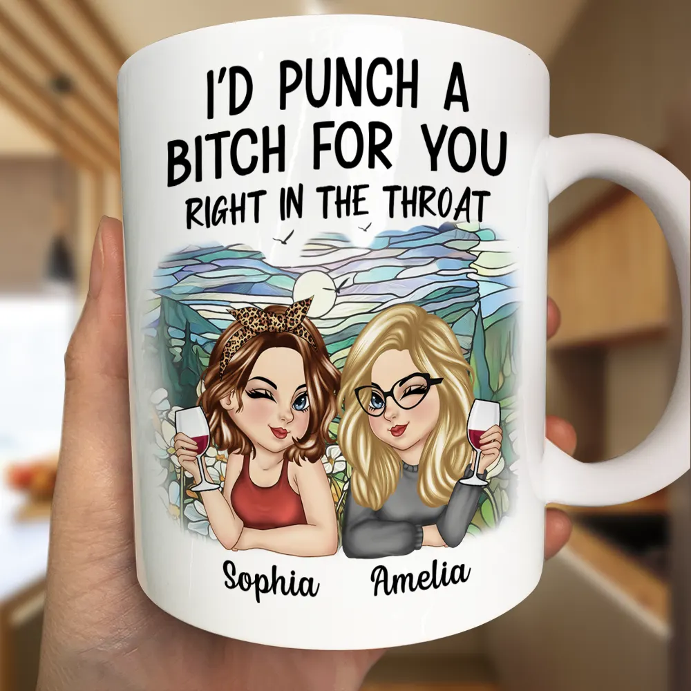 I'd Punch a Bitch for You – Personalized White Ceramic Mug, Fun Gift for Best Friends - Image 7