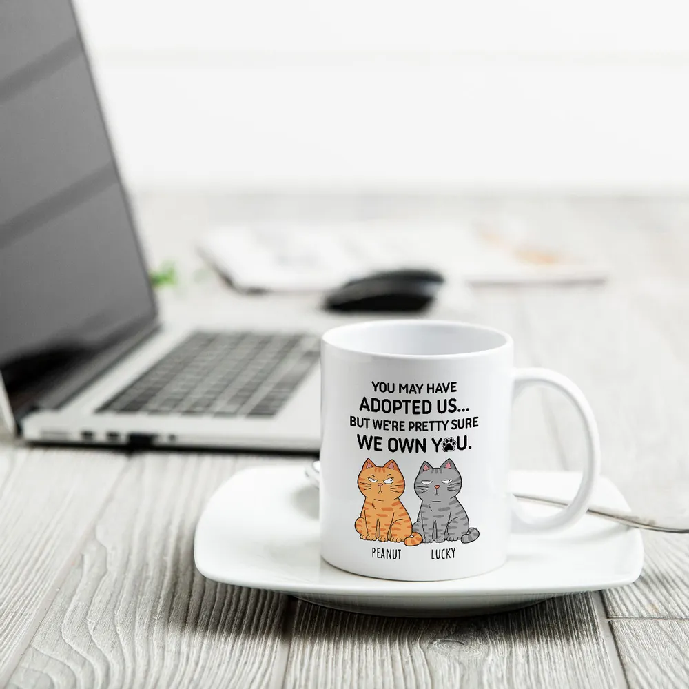 You May Have Adopted Us… But We Own You – Personalized Cat Lover White Ceramic Mug - Image 7