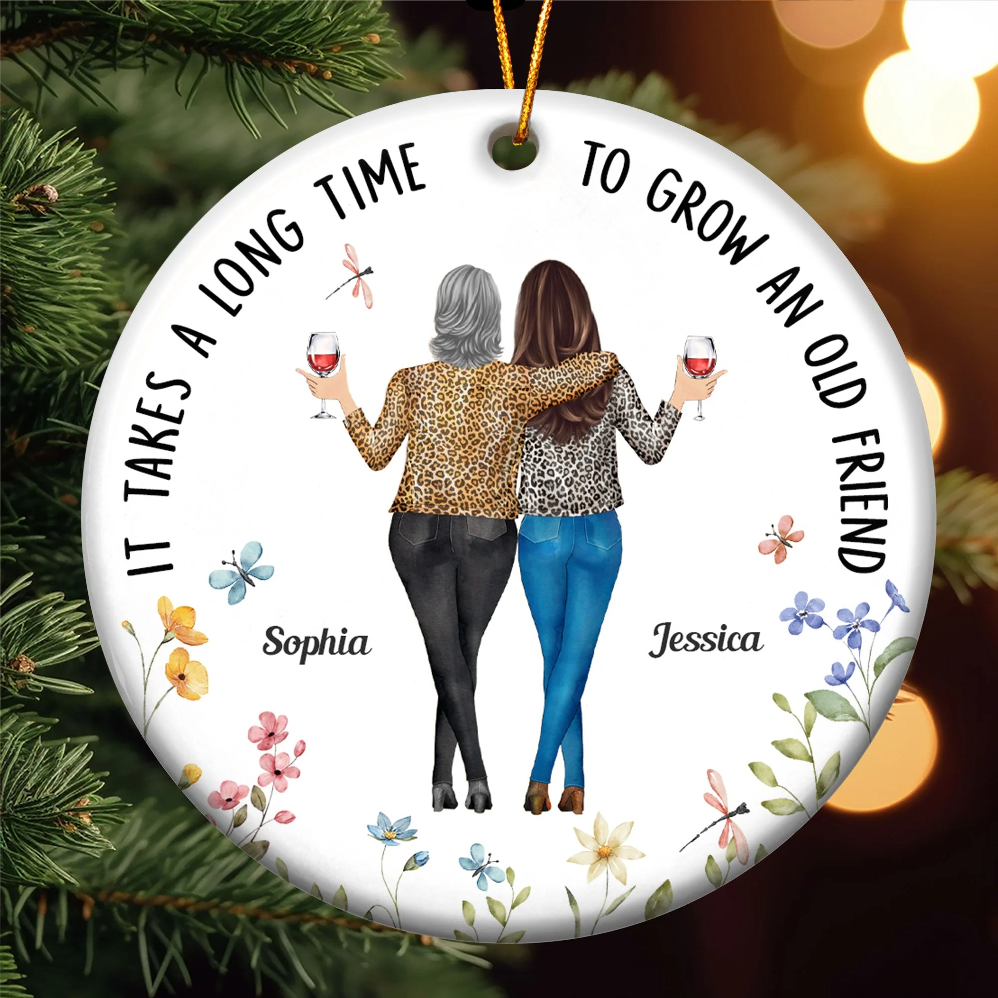 It Takes a Long Time to Grow an Old Friend – Personalized Ceramic Ornament for Best Friends or Sisters - Image 3