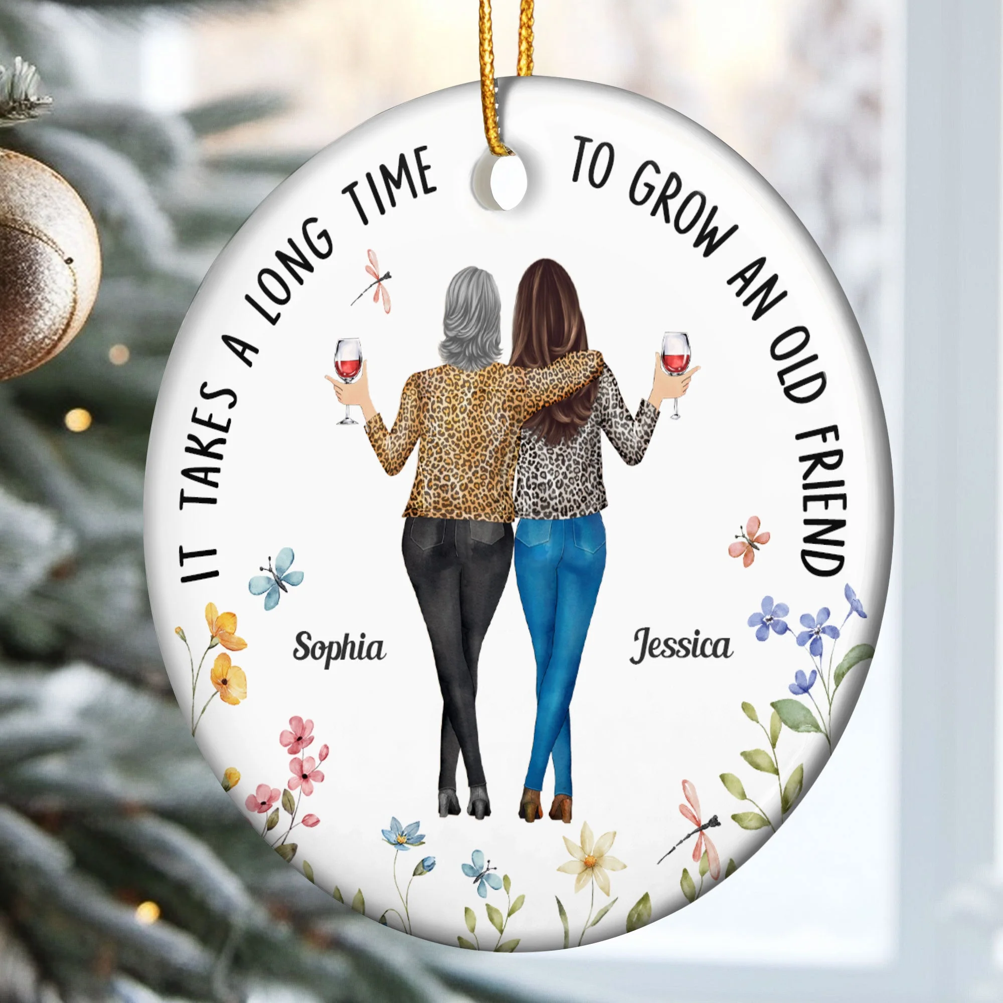 It Takes a Long Time to Grow an Old Friend – Personalized Ceramic Ornament for Best Friends or Sisters - Image 4