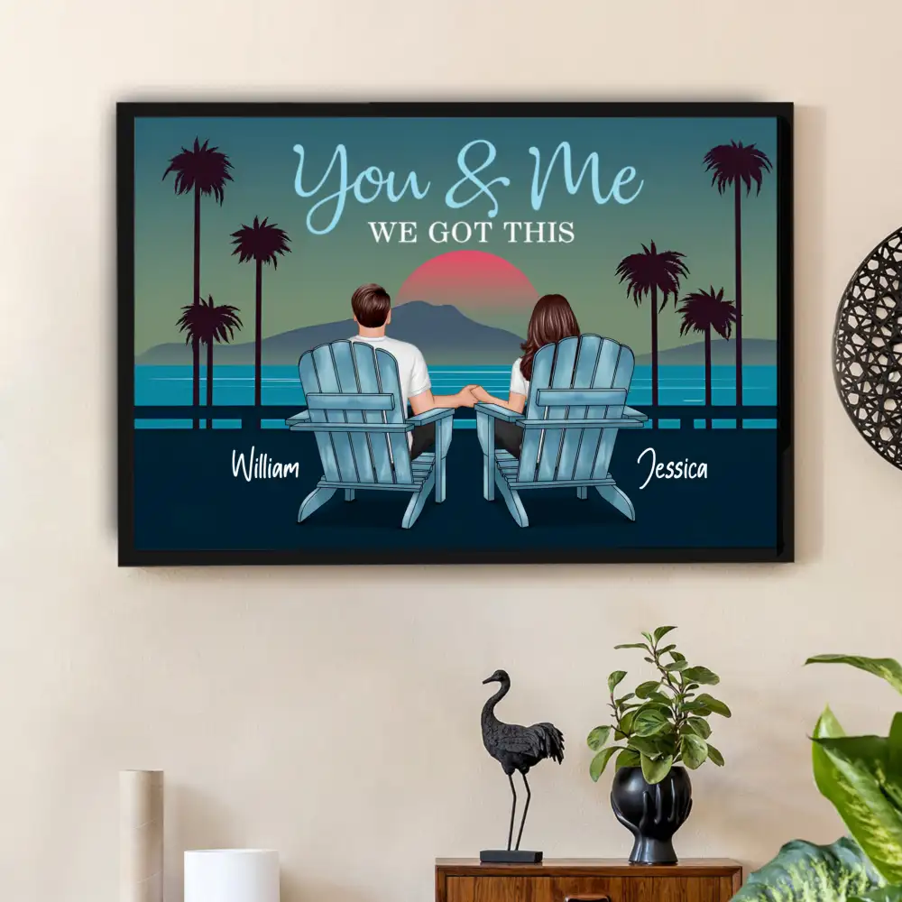 You & Me We Got This – Personalized Sunset Beach Poster for Couples, Romantic Gift for Anniversary or Valentine’s Day