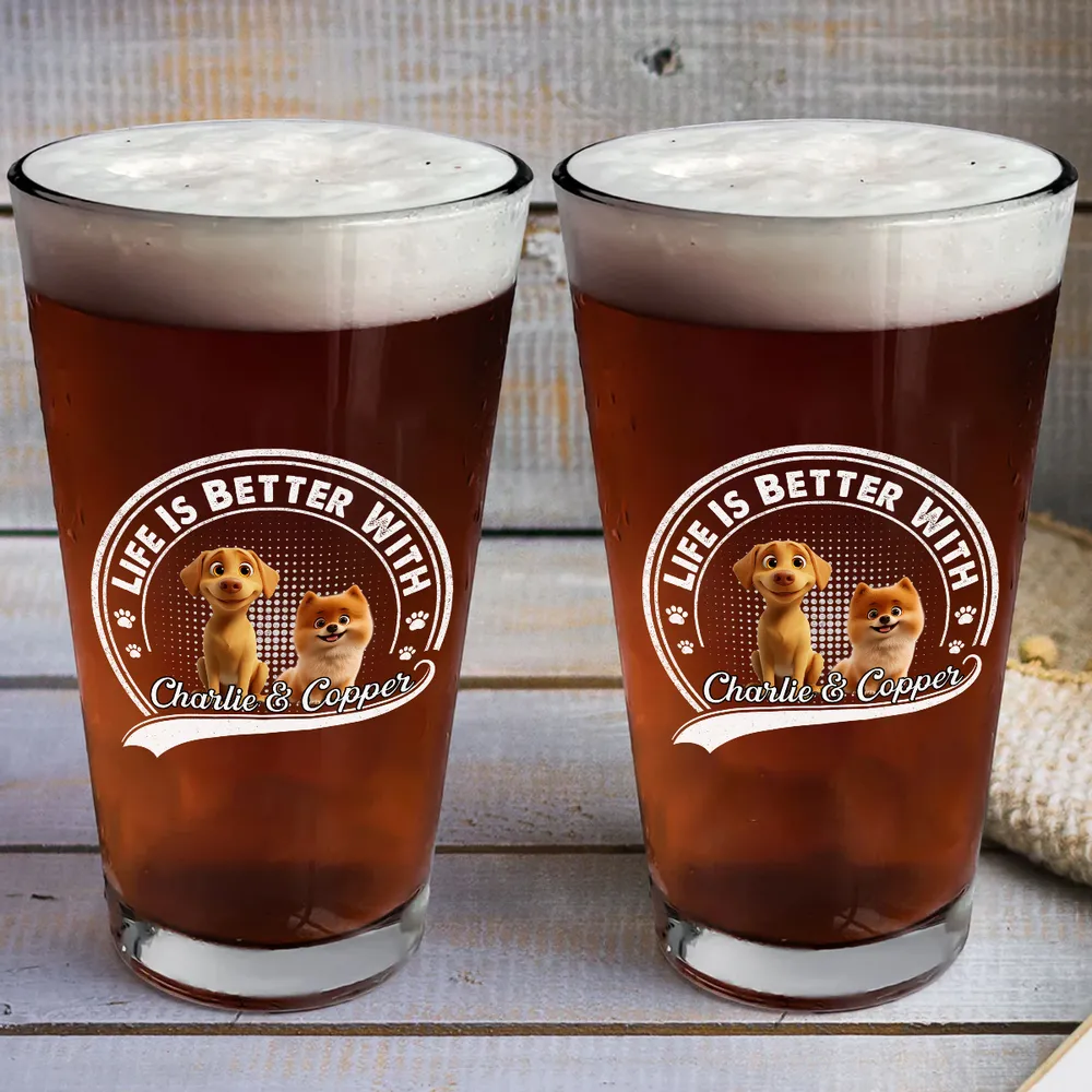Life is Better With Dogs – Personalized Beer Glass with Custom Pet Name - Image 3