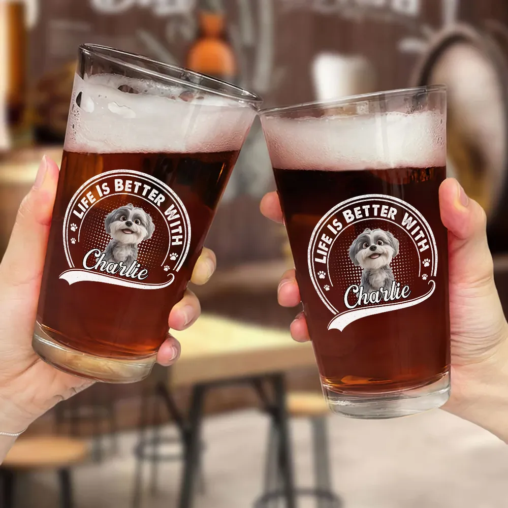 Life is Better With Dogs – Personalized Beer Glass with Custom Pet Name - Image 5