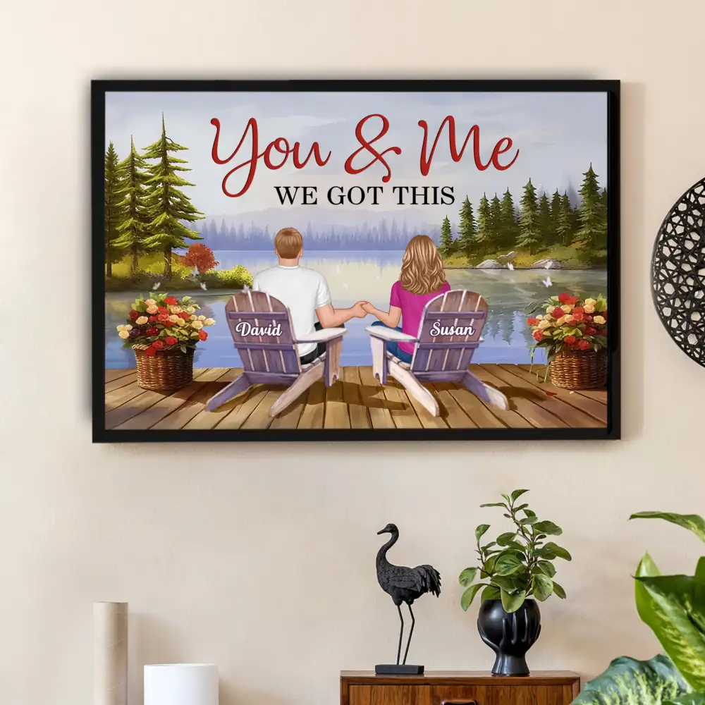 You & Me Holding Hands on Dock – "We Got This" Poster, Romantic Gift for Couples, Lake Forest Art - Image 2