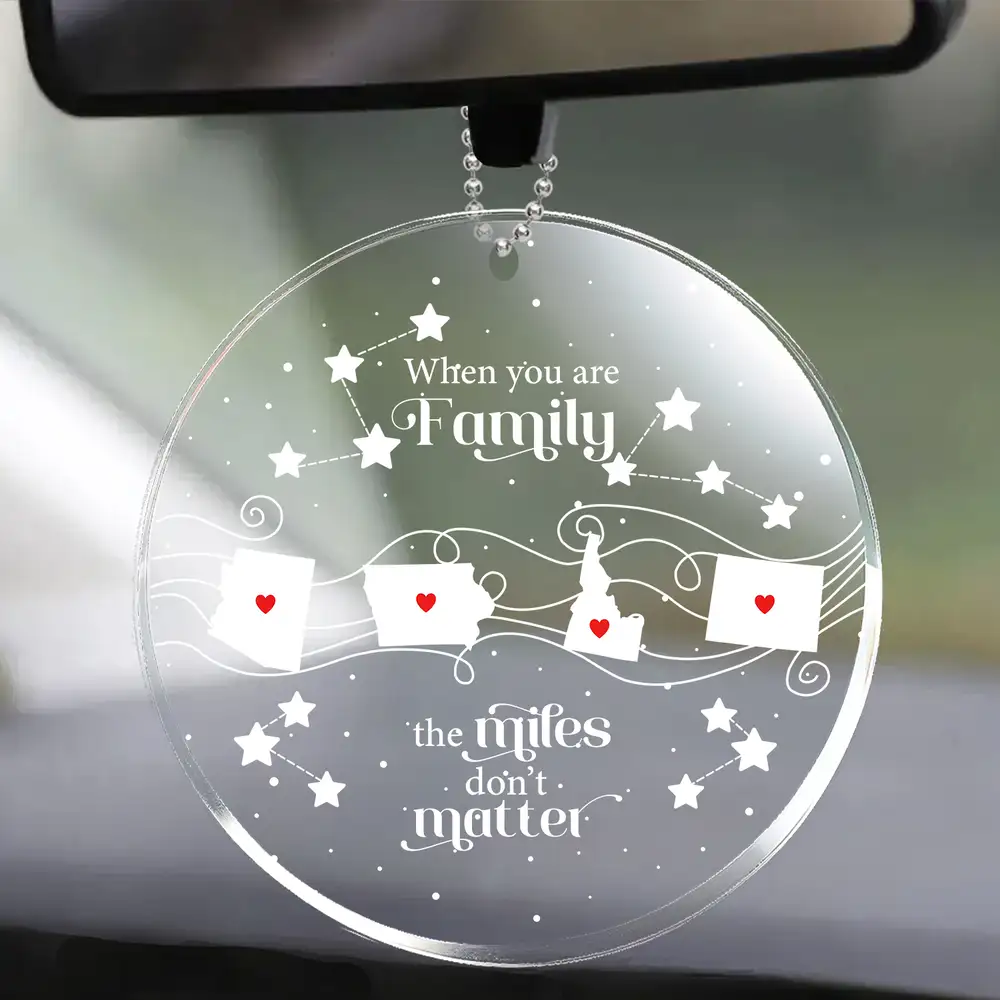 When You Are Family the Miles Don't Matter Personalized Acrylic Ornament – Long Distance Christmas Gift for Family, Parents, Siblings